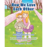 How We Love Each Other: A Brother and Sister's Love