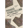 Paranoid Storytelling