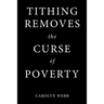 Tithing Removes the Curse of Poverty