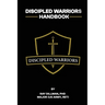 Discipled Warriors Handbook