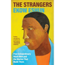 The Strangers: Five Extraordinary Black Men and the Worlds That Made Them