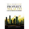 Property Wealth: A Legacy Built Through Real Estate Empowerment