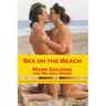 Sex on the Beach: A true account of explicit displays of exhibitionism and voyeurism