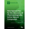 New Approaches for the Discovery of Pharmacologically-Active Natural Compounds