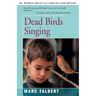 Dead Birds Singing