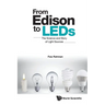 From Edison to LEDs: The Science and Story of Light Sources