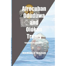 Afrocuban Oduduwa and Olokun Treaty: Exclusive for Babalawos
