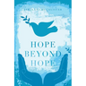 Hope Beyond Hope