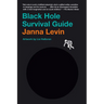 Black Hole Survival Guide
