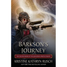 Barkson's Journey: The Second Book of the Qavnerian Protectorate