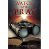 Watch and Pray