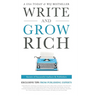 Write and Grow Rich: Secrets of Successful Authors and Publishers