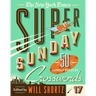 The New York Times Super Sunday Crosswords Volume 17: 50 Sunday Puzzles