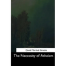 The Necessity of Atheism