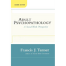 Adult Psychopathology, Second Edition: A Social Work Perspective