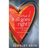 What If It All Goes Right?: Practicing Hope in the Hardest Times