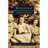 Watkinsville: From the Collection of Bobby Gordon