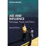 Aid and Influence: Patronage, Power and Politics