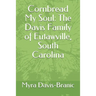 Cornbread My Soul: The Davis Family of Eutawville, South Carolina