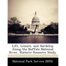 Life, Leisure, and Hardship Along the Buffalo National River, Historic Resource Study