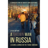 A Brown Man in Russia: Lessons Learned on the Trans-Siberian
