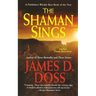 The Shaman Sings