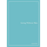 Living Without Skin