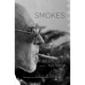 Smokes
