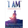 'I AM' Experiments: Search for Healing and Self Realization in Indian Yogic System