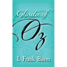 Glinda of Oz: Original and Unabridged