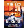 Burnout: A Jessie Black Legal Thriller