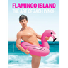 Flamingo Island. the Art of Zach Lynch