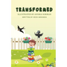 Transformed