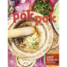 Pok Pok: Food and Stories from the Streets, Homes, and Roadside Restaurants of Thailand [A Cookbook]