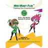 Miss Money Plan: Part One: The Battle Against E-Motion