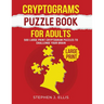 Cryptograms Puzzle Book For Adults - 500 Large Print Cryptogram Puzzles To Challenge Your Brain