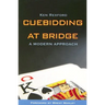 Cuebidding at Bridge: A Modern Approach