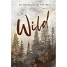 Wild an Anthology of Poetry