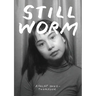 Still Worm: The Highly Unprofessional Pedagogical Philosophy of Ash Yang-Thompson