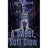 A Sweet, Soft Glow