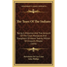 The Tears Of The Indians: Being A Historical And True Account Of The Cruel Massacres And Slaughters Of Above Twenty Million Of Innocent People (1656)