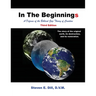 In The Beginnings: A Defense of the Biblical Gap Theory of Creation