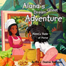Alana's Great Dream Adventure: Alana's Taste of Home