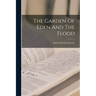 The Garden Of Eden And The Flood