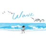 Wave: (Books about Ocean Waves, Beach Story Children's Books)