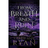From Breath and Ruin