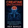 Creatine Uncovered: The Hidden Power Behind Health, Brain, and Longevity
