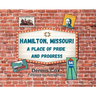 Hamilton, Missouri: A Place of Pride and Progress