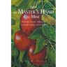 From the Master's Hand to Mine: Bearing Fruit through Conversations with God