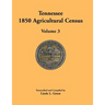 Tennessee 1850 Agricultural Census: Volume 3, Anderson to Franklin Counties
